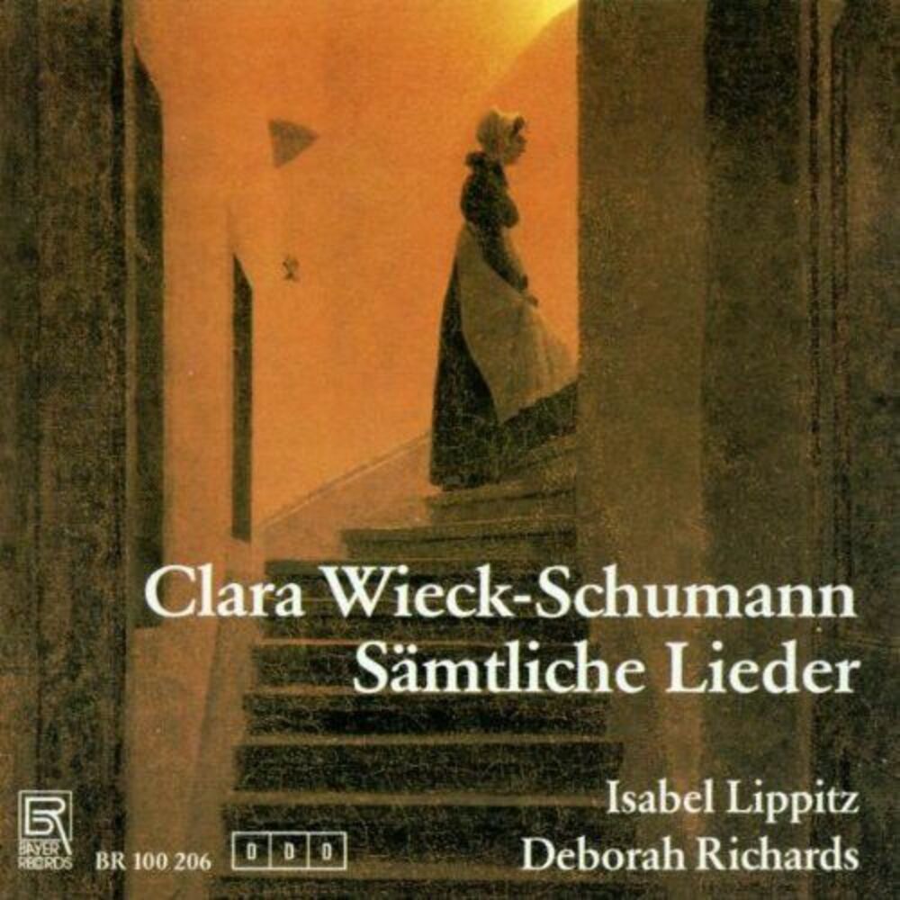 Wieck-Schumann / Lippitz / Richards - Complete Lieder  CD